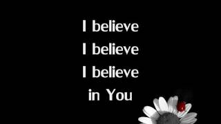 I believe in you - Lyrics