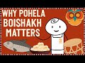 Why Pohela Boishakh Is Important EP 01