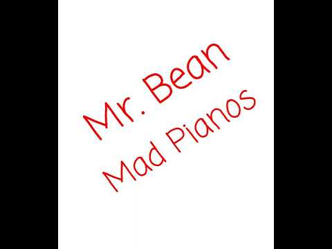 Mad Pianos - Mr. Bean Movie Theme - (OST Mr. Bean)