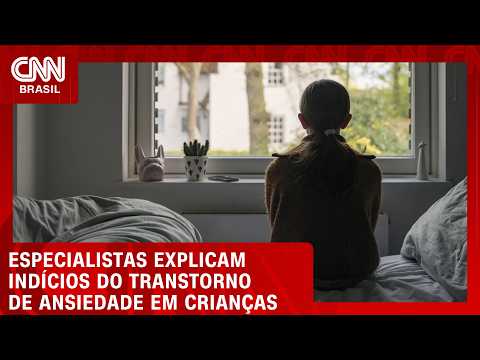 Ansiedade na infância: especialistas explicam indícios do transtorno em crianças | SINAIS VITAIS