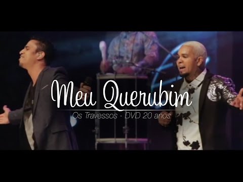 Meu querubim - Eder Miguel e Os Travessos #DVD20AnosOTRVS