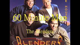 60 Minute Man (a cappella, The Blenders)