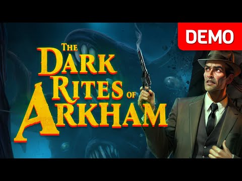 The Dark Rites of Arkham | Demo Gameplay | No Commentary