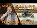 Duck Calling Masterclass Ft 9X World Champion Kent Cullum