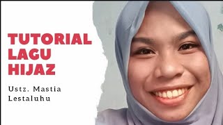 Download lagu TUTORIAL lagu HIJAZ bersama Usth. MASTIA LESTALUHU mp3