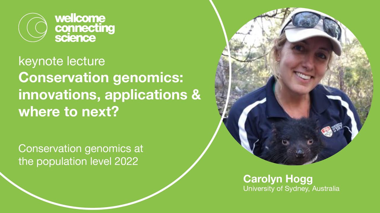 Conservation Genomics: innovations, applications & where to next? - Carolyn Hogg | Keynote lecture |