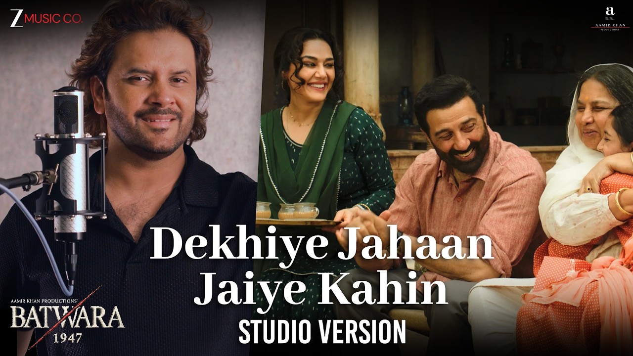 Dekhiye Jahaan Jaiye Kahin - Studio Version | Batwara 1947 | Sunny Deol | AR Rahman, Javed, Aanandi