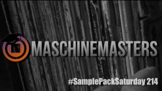 Maschine Masters Sample Pack Saturday 214