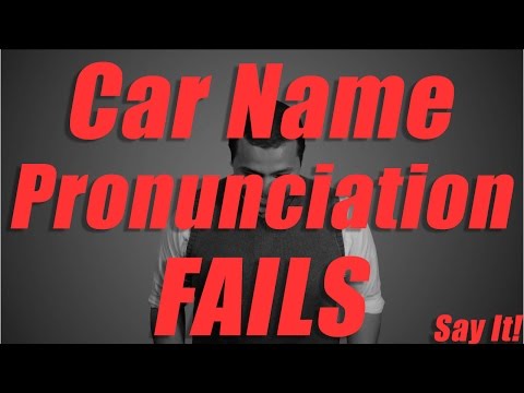 Say It! - Car Name Pronunciation Fails