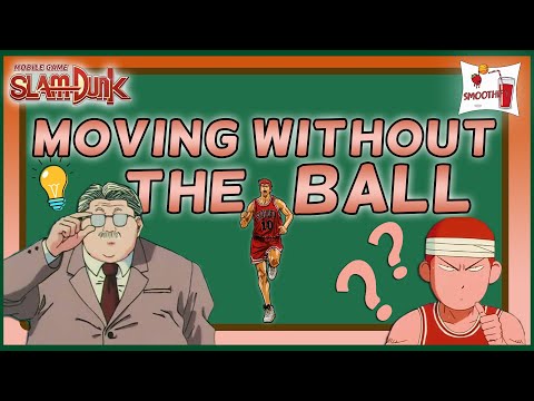 Moving Without The Ball | Basketball 101 - Slam Dunk Mobile Tutorial