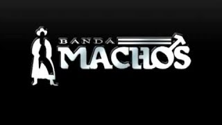 Banda Machos - Mix de Exitos Romanticos