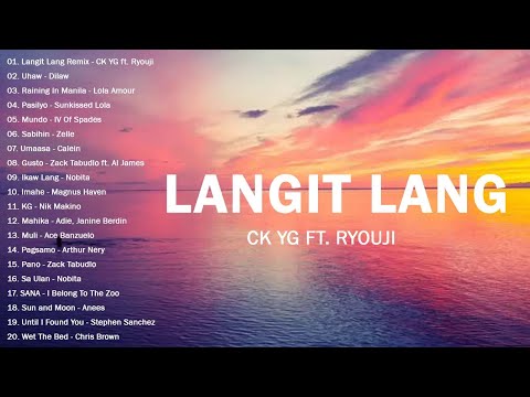 Langit Lang Remix - CK YG ft. Ryouji - New OPM Playlist 2023 🎵🎧 Spotify Collections Playlist 2023