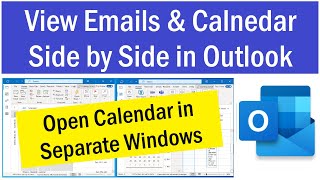 How to View Side By Side Mail and Calendar in Outlook | Open Outlook Calendar in a Separate Window