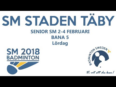 SM i badminton 2018 - Grundomgångar - Bana 5 - Glass grossisten