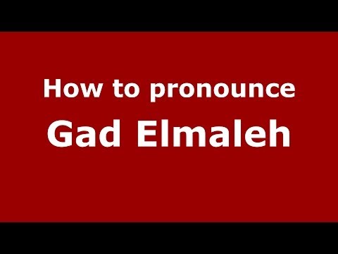 How to pronounce Gad Elmaleh (Arabic/Morocco) - PronounceNames.com