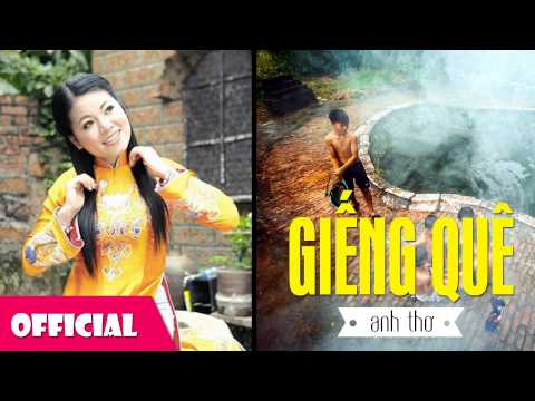 Giếng Quê - Anh Thơ | Bài Hát Trữ Tình Quê Hương [HD]