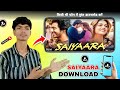Saiyaara Movie Kaise Download Karen Sahara Full Movie Kaise Dekhe Saiyaara Kaise Dekhen