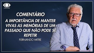Mitre: A importância de manter vivas as memórias de um passado que não pode se repetir