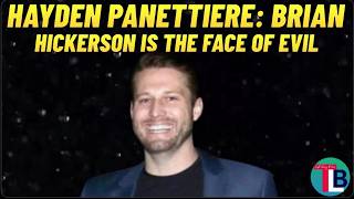 Hayden Panettiere: Brian Hickerson is The Face of Evil