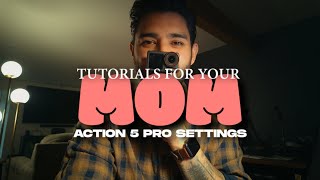 Action 5 Pro Settings for BEGINNERS