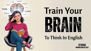 Learn English With easy Podcast | How To Train Your Brain To Think In English |Beginners A2 B1 B2 C1