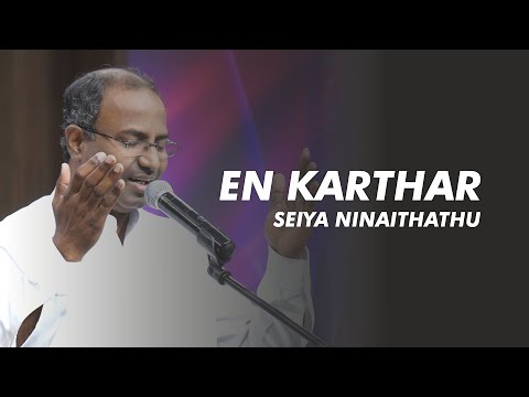 En Karthar Seiya Ninaithathu - Pas. Gabriel Thomasraj | ACA Worship