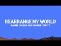 DanielCaesar RexOrangeCounty Rearrange My World Lyrics