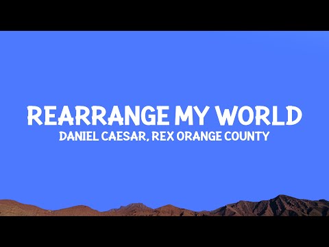 Rearrange My World — YouTube