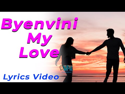 Byenvini My Love - Herby Fontal & Ansito Amical ft Salil Lirah (Oficial Lyrics Video)