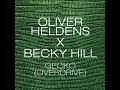 Oliver Heldens x Becky Hill - Gecko Overdrive ...