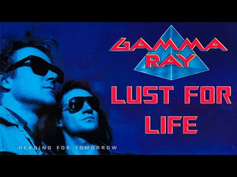 Gamma Ray - Lust For Life [Letra]
