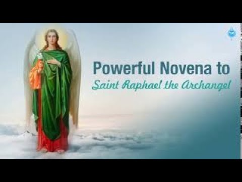 Powerful Novena to SAINT RAPHAEL the Archangel for Healing of the Planet and Humanity.