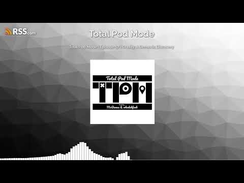 Total Pod Mode | Episode 57 | Gravity, A Demonic Discovery