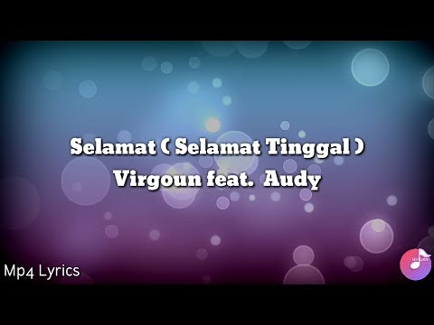 Selamat (selamat tinggal) - Virgoun ft. Audy | Cover lirik music