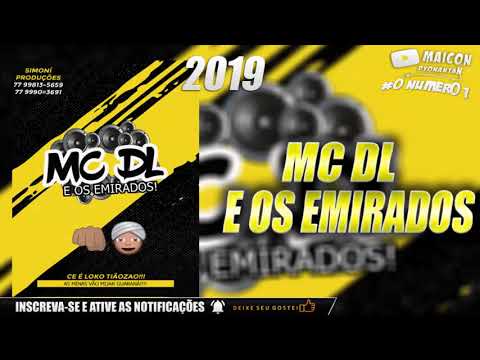 MC DL 2019 E OS EMIRADOS  BREGADEIRA 2019 TOP SWING DOS  AS TOPS AS NOVAS DO VERÃO