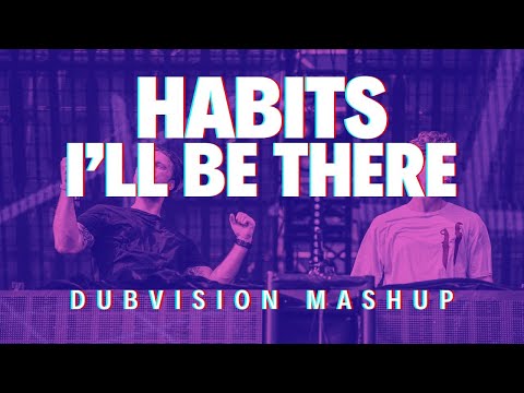 DubVision vs Tove Lo - I'll Be There vs Habits (DubVision Mashup) (Renzed Remake)