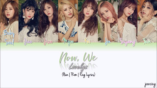 Lovelyz (러블리즈) – Now, We (지금, 우리) (Color Coded Han|Rom|Eng Lyrics)