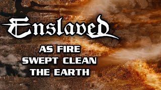 "As Fire Swept Clean the Earth" by Enslaved (Music Video)