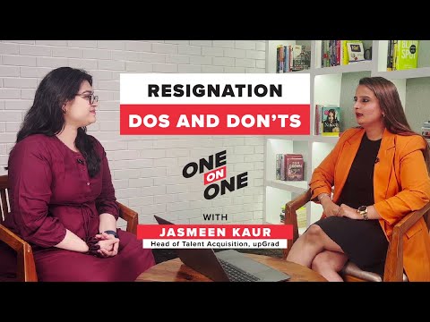 How to Resign The Right Way? | ft. Jasmeen Kaur, Head of Talent Acquisition | upGrad