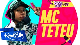 Mc Teteu – #ParçasZilla 09