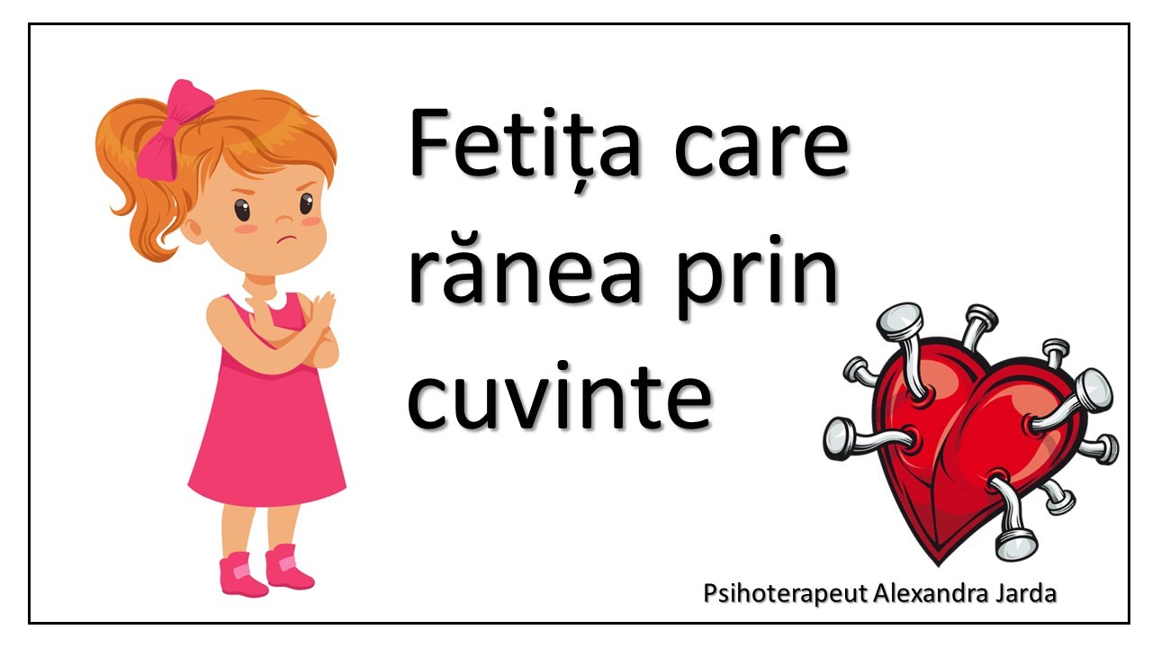 Fetița care rănea prin cuvinte de Alexandra Jarda (Poveste terapeutică)