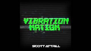 Scott Attrill - Vibration Nation (Original Mix) [Noize Recordings]