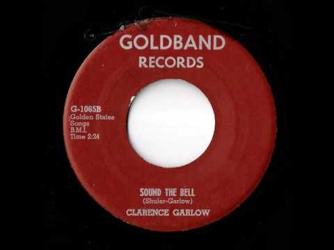 Clarence Garlow - Sound The Bell (Goldband)