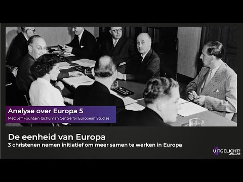 Uitgelicht! Analyse over Europa 5 - De eenheid van Europa