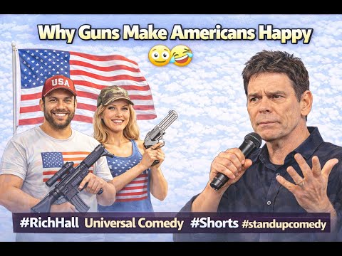 Why Guns Make Americans Happy 😳😂 | #RichHall #Comedy #funny #standupcomedy #standup