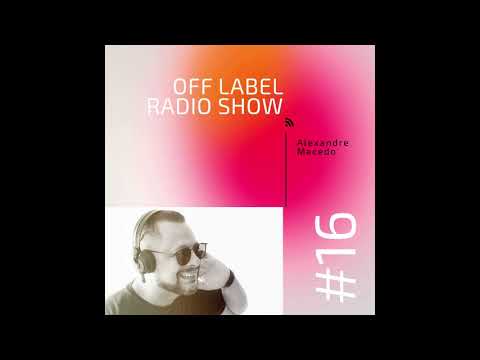OFF LABEL RADIO SHOW EDIÇÃO 16