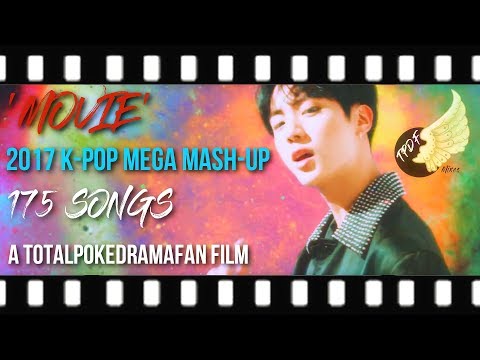 MOVIE (K-POP MEGA MASHUP 2017) | TPDF (175 SONGS)