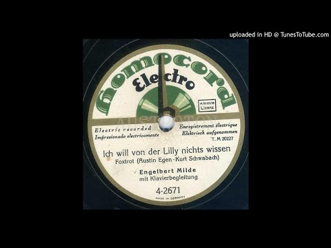 Engelbert Milde (voc): Ich will von der Lilly nichts wissen