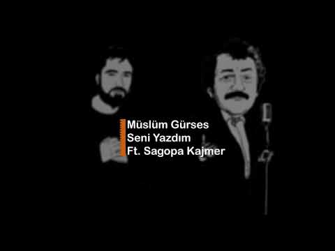 sagopa kajmer feat müslüm gürses seni yazdım