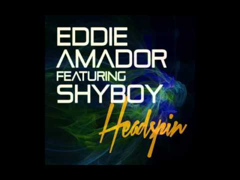 Headspin - Eddie Amador ft. ShyBoy (Full Song)